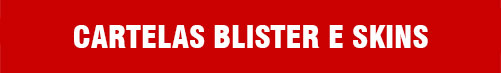 CARTELAS-BLISTER-E-SKINS-TARJA