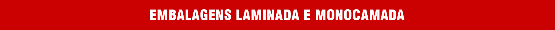 EMBALAGENS-LAMINADA-E-MONOCAMADA-tarja